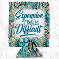 Expensive and Difficult
