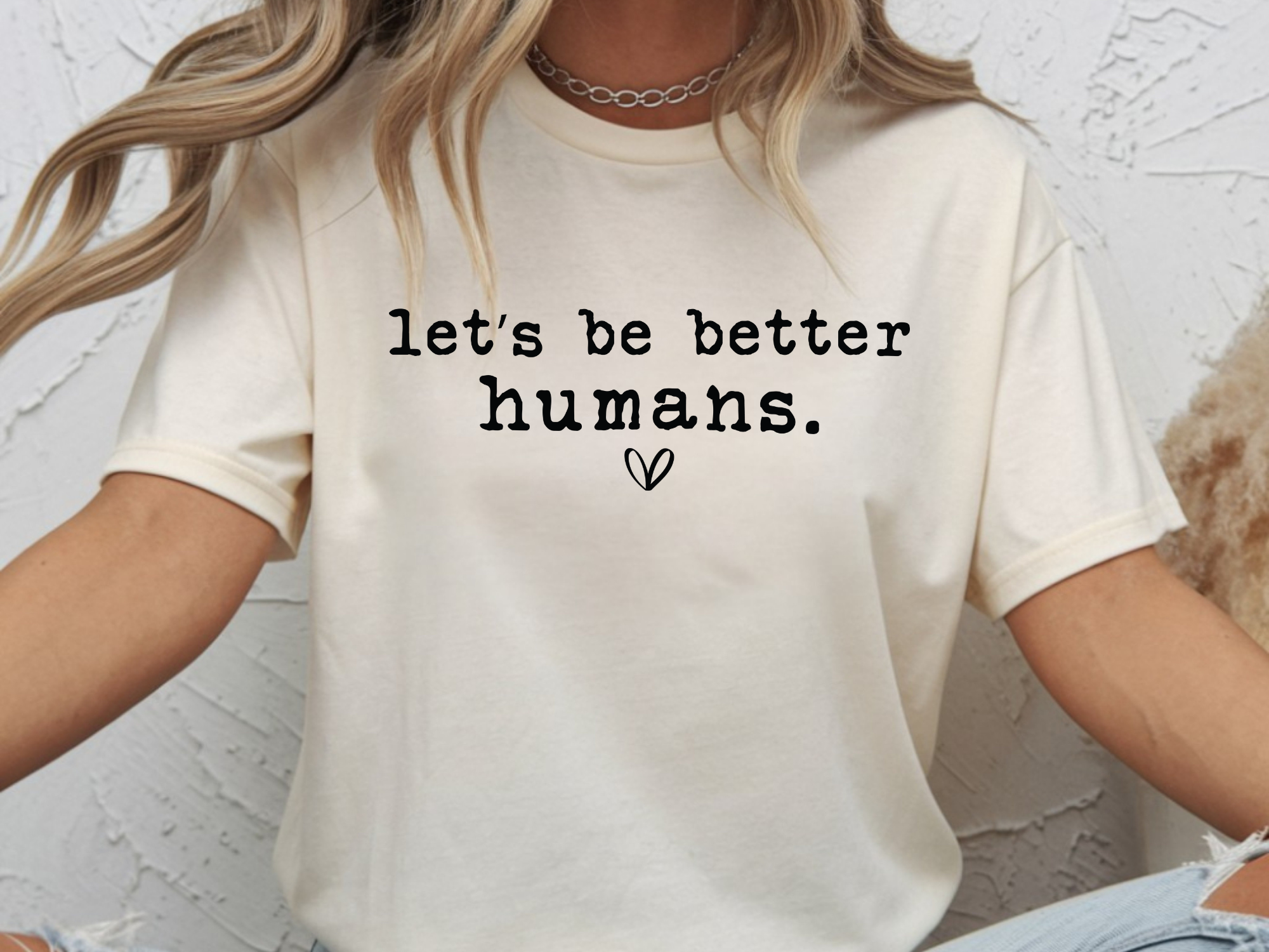 Let's Be Better Humans