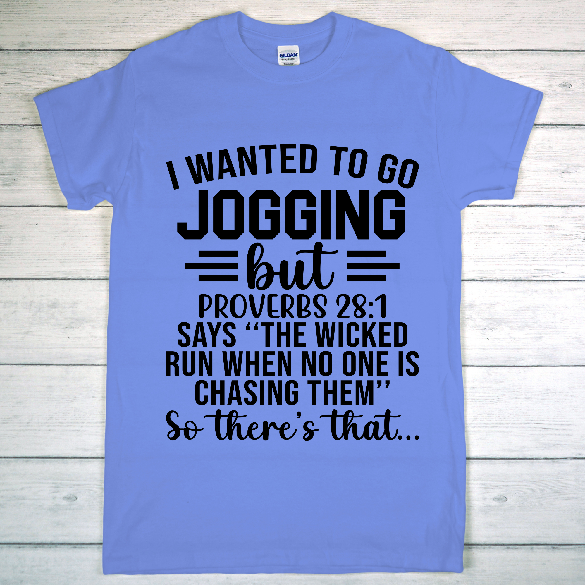 I Wanted To Go Jogging... TShirt